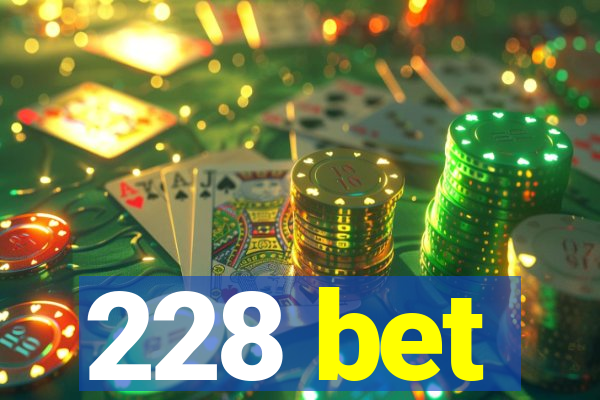 228 bet